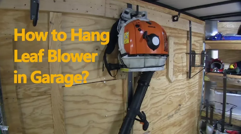 How to hang a leaf blower