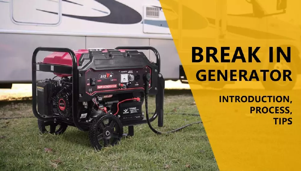 break in a generator | introduction, process, tips