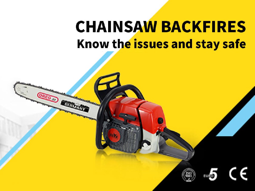 Chainsaw backfires: Know the issues and stay safe