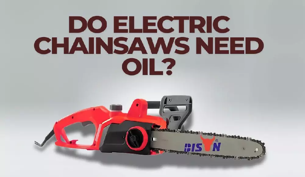 do-electric-chainsaws-need-oil.jpg