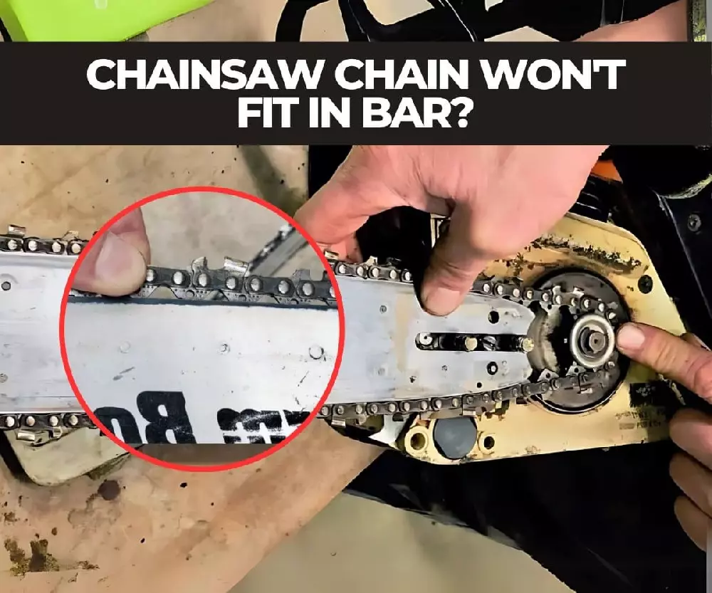 Why your chainsaw chain won’t fit the bar – and fix