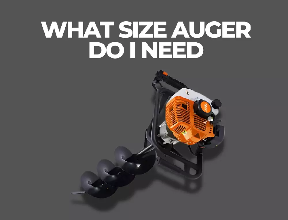what size auger do I need?